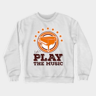 Let's PLAY Crewneck Sweatshirt